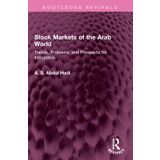 Stock Markets of the Arab World: Trends, Problems, and Prospects for Integration