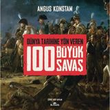 Storemax 100 Büyük Savaş (Ciltli): Dünya Tarihine Yön Veren