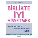 Storemax Birlikte Iyi Hissetmek: Sorunlu Ilişkileri Yoluna Koymanın Sırrı - Evet