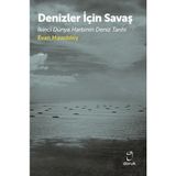 Storemax Denizler Için Savaş: Ikinci Dünya Harbinin Deniz Tarihi - Evet