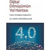 Storemax Dijital Dönüşümün Yol Haritası: Endüstri 4.0: Değişimin Değiştirdikleri