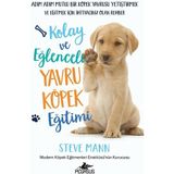 Storemax Kolay ve Eğlenceli Yavru Köpek Eğitimi: Adım Adım Mutlu Bir Köpek Yavrusu Yetiştirmek ve Eğitmek Için Ihtiyacınız Olan Rehber