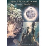 Storie di Sirene e di Incanti - I Viaggi di Nordor