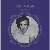Str Store Tanju Okan Yorgunum Plak, Türk Sanat Müziği, Vinyl Lp - Adaçayı Yeşili