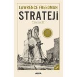 Strateji Bir Tarih - Lawrence Freedman