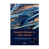 Stratejik Birleşme ve Satın Almalar - Nursel Aydıntuğ Myrvang