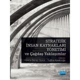 Stratejik İnsan Kaynakları Yönetimi ve Çağdaş Yaklaşımlar - Yonca Deniz Gürol