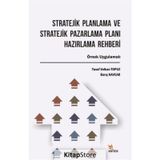 Stratejik Planlama ve Stratejik Pazarlama Planı Hazırlama Rehberi - Kolektif