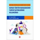 Stratejik Yönetim Muhasebesi Aracı Olarak Kaynak Tüketim Muhasebesinin Turizm İşletmelerinde Kull...