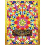 Stress Relieving Mandala Style Patterns: Adult Coloring Book With Easy, Simple, Intricate And Mindful Designs For Meditation, Relaxing And Exciting | Amazing Coloring Pages To Color And Mental Health