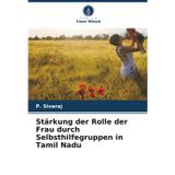 Stärkung der Rolle der Frau durch Selbsthilfegruppen in Tamil Nadu