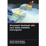 Strumenti destinati alla cura delle malattie chirurgiche