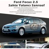 STS Oto Aksesuar Ford Focus 2.5 Parlak Siyah Yalancı Çakma Sahte Sunroof