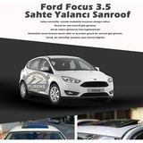 STS Oto Aksesuar Ford Focus 3.5 Parlak Siyah Yalancı Çakma Sahte Sunroof