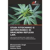 Studi Fitochimici E Antimicrobici Di Dracaena Reflexa Lam.