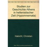 Studien zur Geschichte Athens in hellenistischer Zeit (Hypomnemata: Untersuchungen zur Antike und zu ihrem Nachleben)