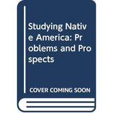 Studying Native America: Problems and Prospects
