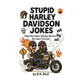 Stupid Harley Davidson Jokes: Funny Harley Davidson gift ideas for men, women & dad's. Great for Christmas, a Birthday or Father's Day. Perfect as gag gifts for Harley Davidson lovers & owners!