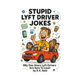 Stupid Lyft Driver Jokes: Silly One-liners Lyft Drivers Are Sure To Love!