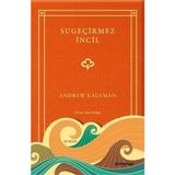 SU GEÇİRMEZ İNCİL - ANDREW KAUFMAN