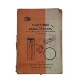 Su Getirme Ve Kanalizasyon Hesap Cetvelleri Talimatnameler Tip Projeler (İkinci El)