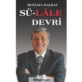 Sü-Lale Devrİ - Mustafa Balbay