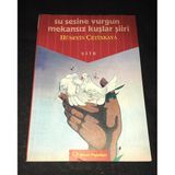 Su Sesine Vurgun Mekansız Kuşlar Şiiri [1.Baskı-İmzalı] (Sahafiye Kitap)