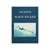 Sualtı Avcılığı - Jak Boeno