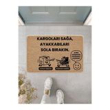 Suare Concept Komik Yazılı Kapı Önü Paspası – Kargoları Sağa Ayakkabıları Sola Bırakın – Kaymaz Taban Dijital Baskı 40x75 cm