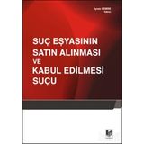 SUÇ EŞYASININ SATIN ALINMASI VE KABUL EDILMESI SUÇU - AYVAZ CEBRE