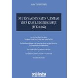 Suç Eşyasının Satın Alınması veya Kabul Edilmesi Suçu - Atilla Tanrıvermiş