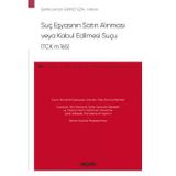 Suç Eşyasının Satın Alınması Veya Kabul Edilmesi Suçu (Tck M.165) - Ceza Hukuku Monografileri - Şerife Leman Gemici Ezin 1. Baskı, Kasım 20