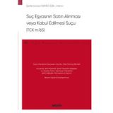 Suç Eşyasının Satın Alınması veya Kabul Edilmesi Suçu (TCK m.165) - Ceza Hukuku Monografileri - Şerife Leman Gemici Ezin