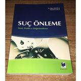 Suç Önleme Teori,Pratik Ve Değerlendirme -İsme İmzalı- (Sahafiye Kitap)