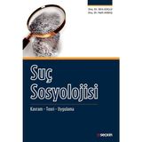 Suç Sosyolojisi - Halil Akbaş İdris Güçlü
