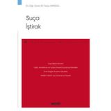 Suça İştirak - Ceza Hukuku Monografileri - Dr. Öğr. Üyesi Ali Tanju Sarıgül 1. Baskı, Ekim 2022