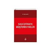 Suça İştirakte Müşterek Faillik - Kerim Çakır