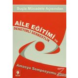Suçla Mücadele Açısından Aile Eğitimi ve Denetimli Serbestlik - Kolektif
