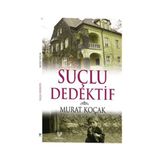 SUÇLU DEDEKTİF - MURAT KOÇAK