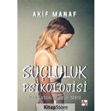 Suçluluk Psikolojisi - Akif Manaf