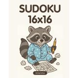 Sudoku 16x16: 220 anspruchsvolle Sudoku-Rätsel im 16x16-Format – 3 Schwierigkeitsstufen: Leicht, Mittel & Schwer – Für echte Zahlenfans & Sudoku-Profis