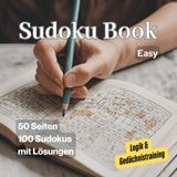Sudoku-Meister: 200 Knifflige Rätsel für Denksportler: Von leicht bis extrem schwer: Trainieren Sie Ihr Gehirn mit abwechslungsreichen Zahlenrätseln für Anfänger und Profis