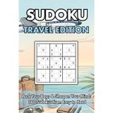 SUDOKU: Travel Edition: 180 Puzzles with 3 Difficulty Levels: Easy, Medium & Hard – Portable Size & Elegant Matte Finish for Travelers