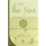Sufi İbn Sina ve Makamatü'l Arifin - Dilaver Güler