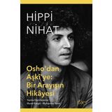 Sufi Kitap Hippi Nihat - Osho'Dan Aşki'Ye: Bir Arayışın Hikayesi