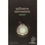 SUFIZM VE SÜRREALİZM - ADONIS