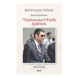 Şühedanın İzinde; Şehit Kaymakam Muhammet Fatih Safitürk