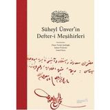 Süheyl Ünver’in Defter-İ Meşâhirleri (Ciltli) Ömer Faruk Şerifoğlu, Şaban Özdemir, İsmail Kara
