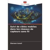 Suivi de cibles mobiles dans les réseaux de capteurs sans fil