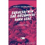 Şukalski’nin Sağ Gözündeki Kara Leke - Yiğit Kahraman